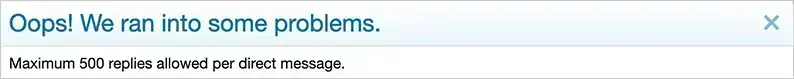 AndyB Direct Message Reply Limit-1.webp
