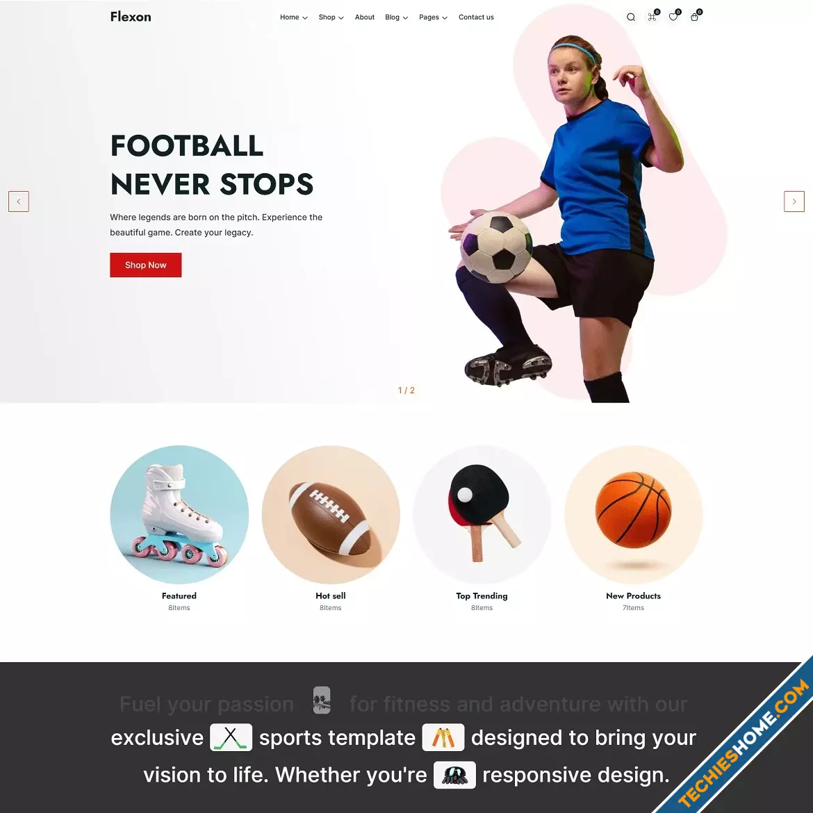 Download Flexon is a cutting-edge Shopify theme crafted for sports accessories stores. With its dynamic design and versatile features, Flexon is perfect for showcasing your sports products and providing a seamless shopping experience. The theme includes 03+ home versions, over 25 customizable drag-and-drop sections, and RTL support, making it ideal for international stores. Flexon ensures a modern and responsive layout, compatible across all devices and browsers, delivering an engaging experience for your customers. From advanced product filtering and sorting to features like media support for 3D models, product videos, and AR viewers, Flexon brings innovation to your store. Additional highlights include a sticky header, countdown timer, stock counter, Quick View, Ajax Wishlist, and compare functionality. With features like a customizable mega menu, look book module, newsletter integration, and a built-in FAQ, Flexon is designed to elevate your store’s performance and boost sales effortlessly. Get Flexon today and gear up for success! Features: 03+ Home Versions RTL (Right-to-Left) 25+ Drag & Drop Section Media on the product page(3D models AR viewer, External YouTube video, Local Video, Product Image) Mega Menu & Sub Menu Newsletter Look book Module Notification Bar Multiple Currency Product Filtering and Sorting Recently Viewed Recommended Products Enhanced Search Sticky Header Stock Counter Countdown Timer Size Chart Quick Install Contact Map (google map API) Featured Product 3 + Banner Style Brand Logo Video Banner Latest Blog Quick View Ajax Wishlist Ajax Compare Color Swatch FAQ Fully Responsive Cross Browser Optimization Well Documentation for Free